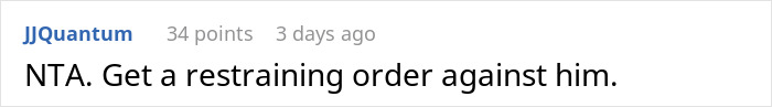 Comment advising to get a restraining order in a babysitting dispute. Comment advising to get a restraining order in a babysitting dispute.