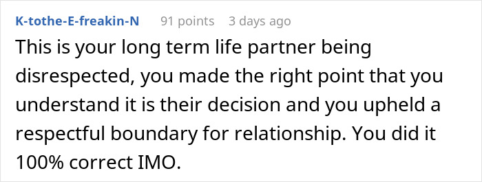 Text comment supporting decision to respect boundaries after fiancée banned from wedding for attractiveness. Text comment supporting decision to respect boundaries after fiancée banned from wedding for attractiveness.