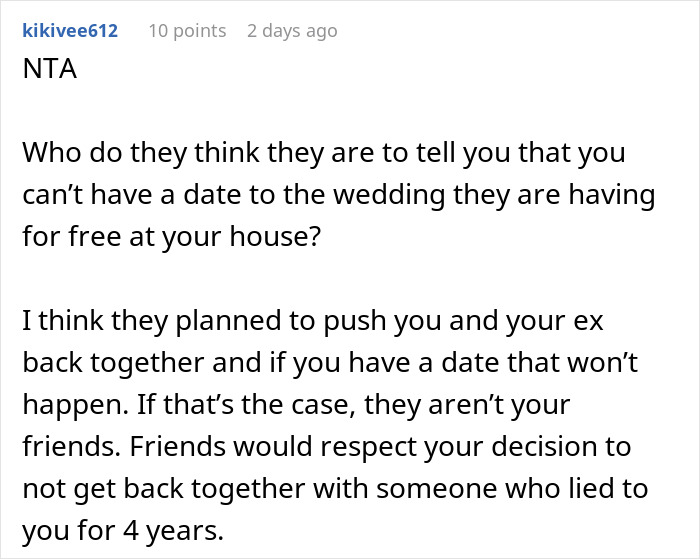 Reddit comment discussing friends denying a plus-one for a wedding in the man's backyard. Reddit comment discussing friends denying a plus-one for a wedding in the man's backyard.