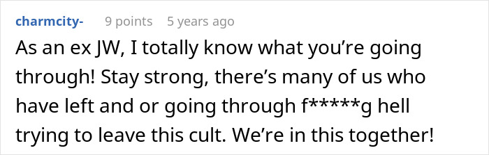 Comment from an ex-member offering support to others trying to leave a religious group.