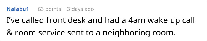Comment about hotel room neighbors getting a 4am wake-up call after partying too hard.