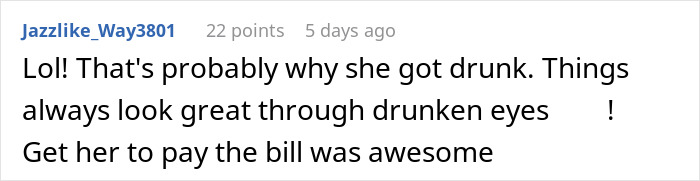 Comment about petty revenge involving a date and paying the bill.