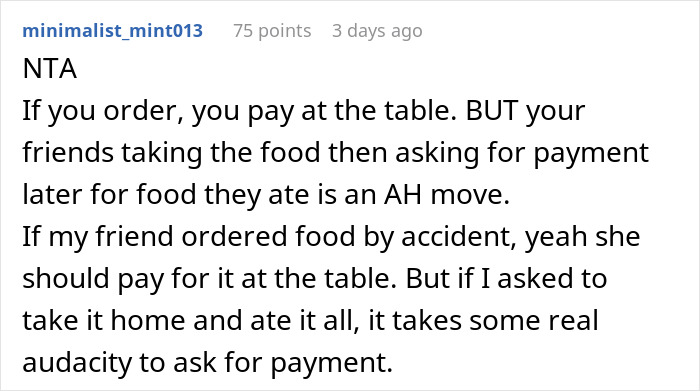 Reddit comment discussing refusal to pay for a meal friends took home, justifying why it's inappropriate to demand payment later. Reddit comment discussing refusal to pay for a meal friends took home, justifying why it's inappropriate to demand payment later.