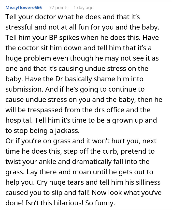 Text response discussing a man's behavior at pregnancy appointments, emphasizing stress and disruption concerns.