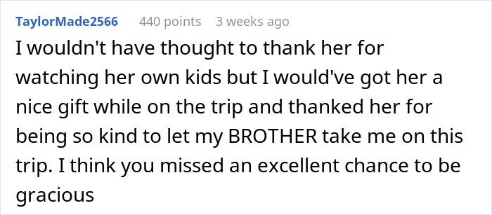 Comment discussing a brother gifting a birthday trip, involving a babysitting issue with the wife.