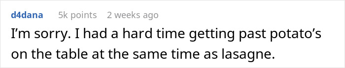 Comment about cooking challenges with lasagna and potatoes together. Comment about cooking challenges with lasagna and potatoes together.