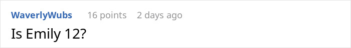 Reddit comment questioning Emily&rsquo;s age with 16 points from user WaverlyWubs.