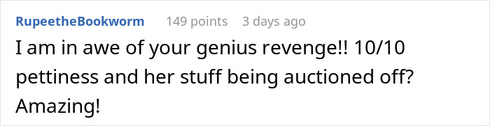Comment praising petty revenge with a reference to auctioning off belongings.