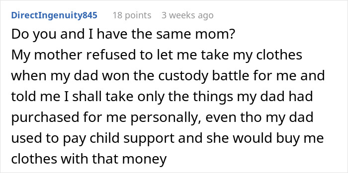 Reddit comment about a difficult mother refusing to let teen take clothes after father's custody win.