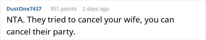Reddit comment saying, "NTA. They tried to cancel your wife, you can cancel their party," related to silent treatment. Reddit comment saying, "NTA. They tried to cancel your wife, you can cancel their party," related to silent treatment.