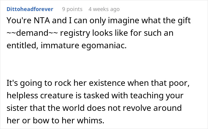 Reddit comment criticizing an entitled sister for her baby shower gift registry demands. Reddit comment criticizing an entitled sister for her baby shower gift registry demands.