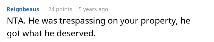 Comment about entitled neighbor trespassing on a driveway, stating he got what he deserved. Comment about entitled neighbor trespassing on a driveway, stating he got what he deserved.