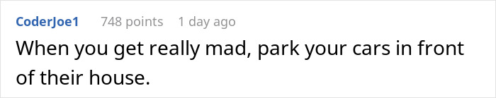 Comment suggesting parking cars in front of a neighbor's house for revenge.