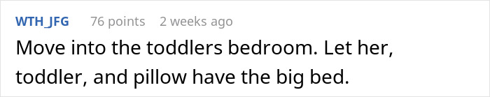 Comment suggesting wife move into toddler's room after husband removes her pillow for space.