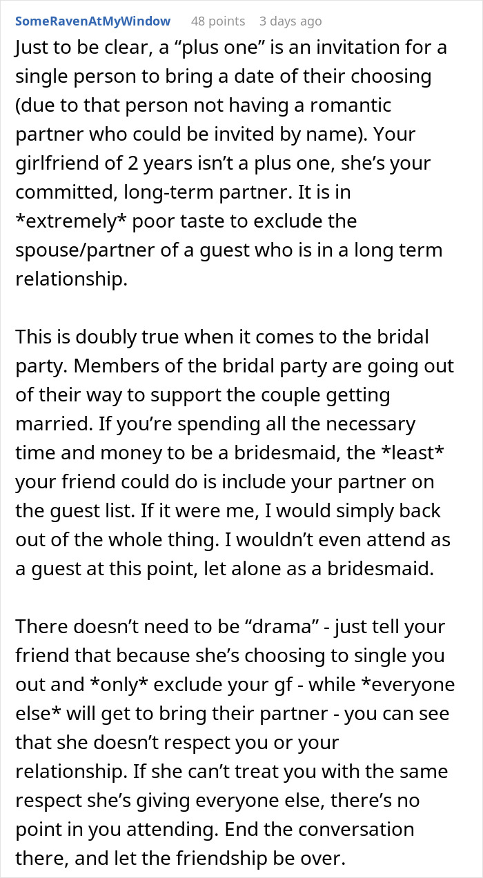 Reddit comment providing advice to a gay woman excluded from bringing a plus-one to her best friend's wedding. Reddit comment providing advice to a gay woman excluded from bringing a plus-one to her best friend's wedding.