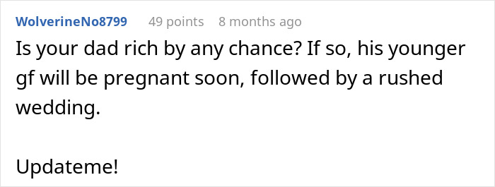 Comment discussing a dad's younger girlfriend, implying a future rushed wedding.