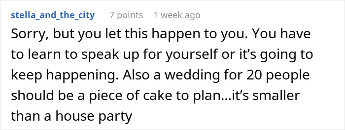 Text from a comment about planning a small 20-person wedding and the importance of speaking up for oneself. Text from a comment about planning a small 20-person wedding and the importance of speaking up for oneself.