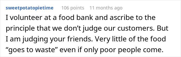 Text screenshot about food bank volunteer judging friends for wasting food. Text screenshot about food bank volunteer judging friends for wasting food.