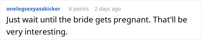 Comment about bride's future pregnancy amid shouting scenario for attention. Comment about bride's future pregnancy amid shouting scenario for attention.