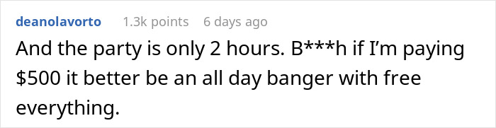 Comment expressing frustration about high costs for attending a lady's birthday celebration.