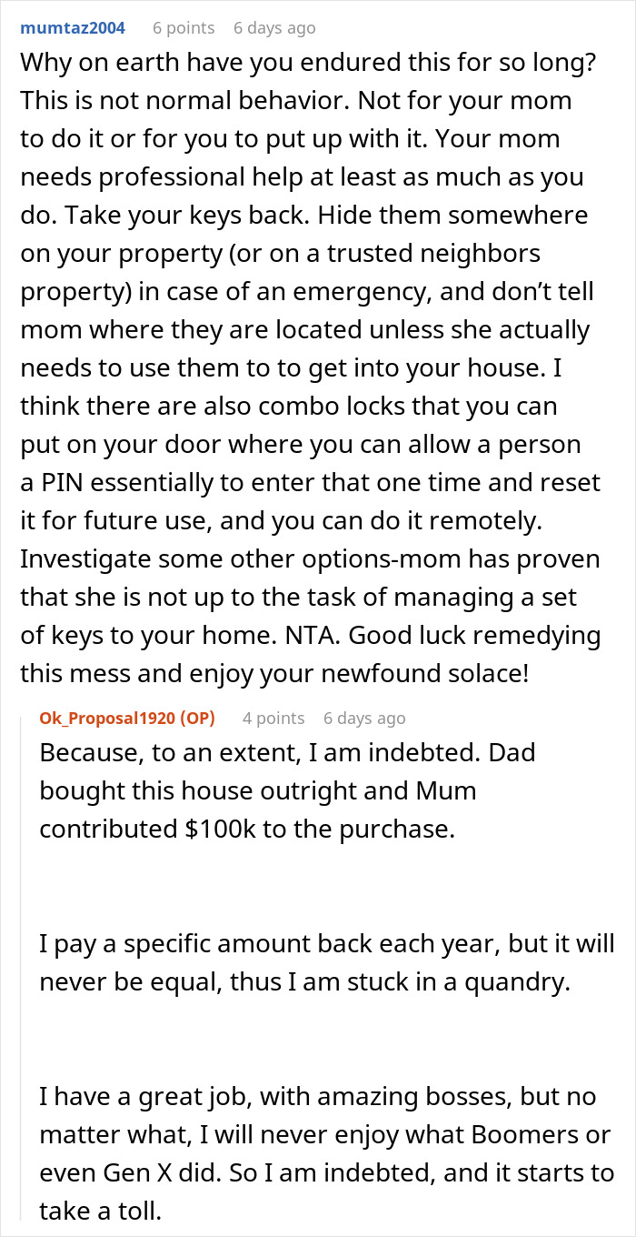 Reddit comments discussing a mom letting herself into her daughter's home, with advice and personal experiences. Reddit comments discussing a mom letting herself into her daughter's home, with advice and personal experiences.