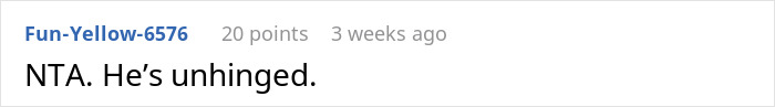 Reddit comment: "NTA. He&rsquo;s unhinged," addressing a controlling man scenario in a post.