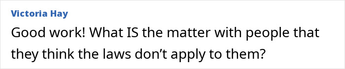 Comment by Victoria Hay questioning entitled Karens who ignore laws, expressing frustration. Comment by Victoria Hay questioning entitled Karens who ignore laws, expressing frustration.