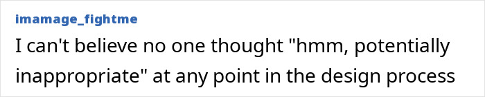 Comment noting toy design oversight, calling it "potentially inappropriate.