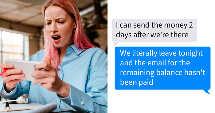 Woman Refuses To Cover Friend’s Part Of The Vacation When She Says She Has No Money Last Minute