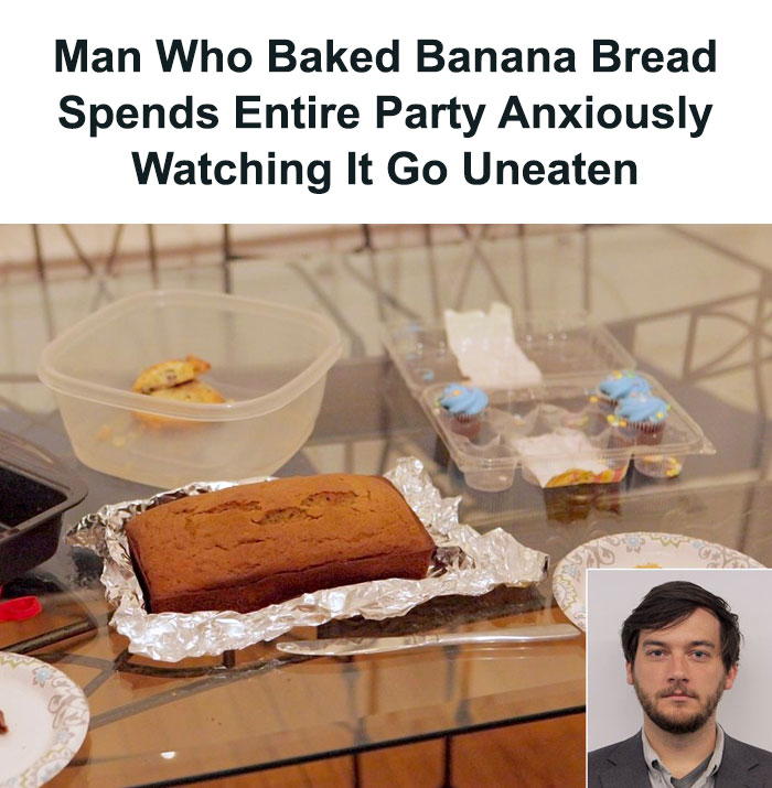 Existential meme featuring uneaten banana bread at a party, with worried man inset.