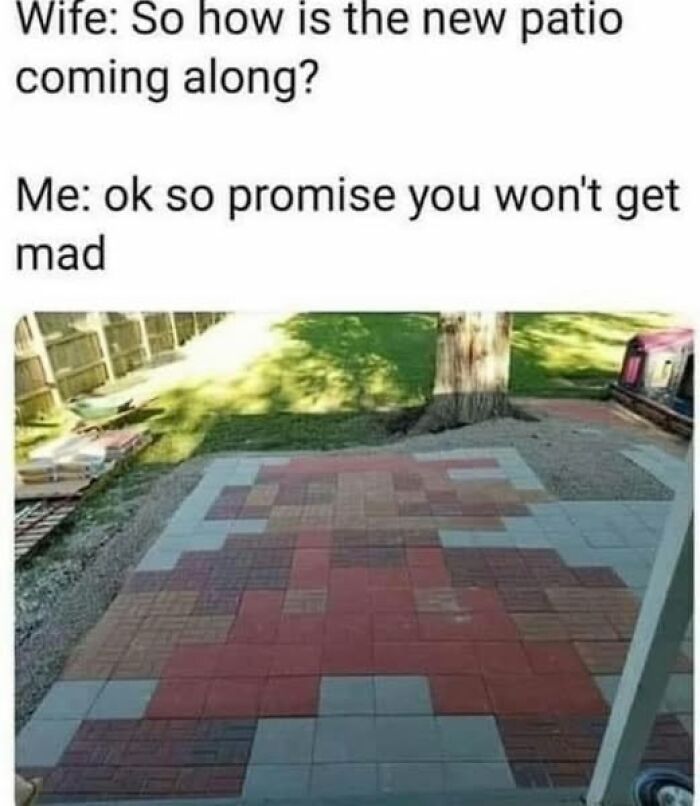 Patio designed with tiles forming a pixelated character; humorous meme with text about a wife's reaction.