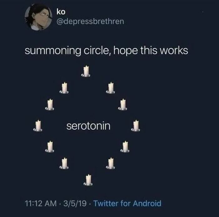 "Weirdest meme with candles in a circle around the word serotonin, humorously hoping to summon happiness."