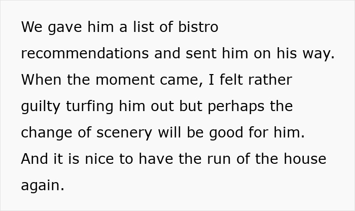 Text excerpt discussing a house guest's departure for a change of scenery, related to heartbroken friend and house leech themes.