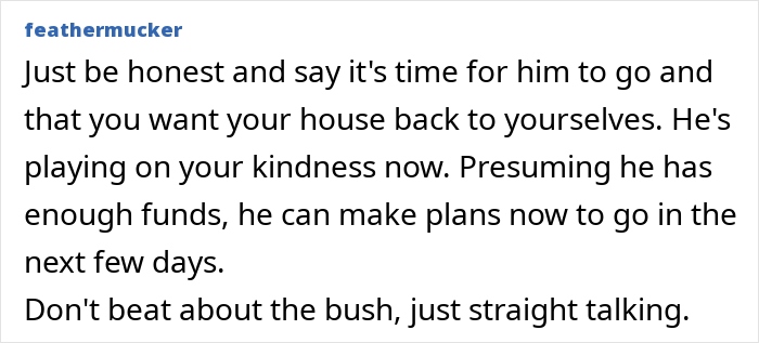 Text advising honesty with a house guest, suggesting direct conversation. 