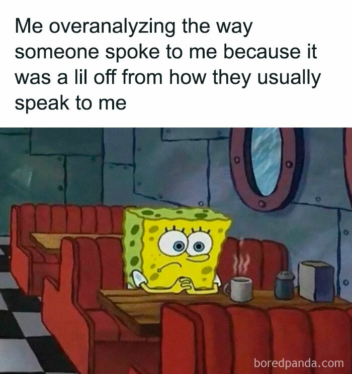 SpongeBob meme about overanalyzing conversations, illustrating relatable mental health thoughts.