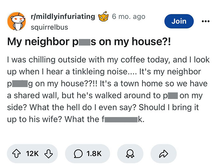 Reddit post from r/mildlyinfuriating about infuriating terrible neighbors, featuring a complaint of disrespectful behavior.