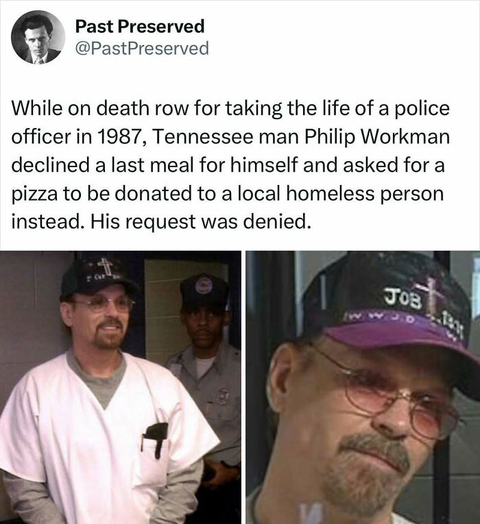 Man in a cap and glasses, wearing a white shirt, with text sharing a historical fact about a denied last meal request.