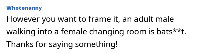 Comment discusses concern over a male entering a women's changing room in text form.