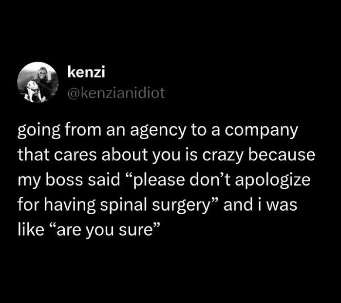 Text post sharing peak internet humor about a boss and spinal surgery apology.