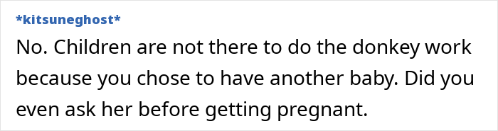 Text discussing a mom upset her 14-year-old isn't helping after a new baby, questioning if she considered the teen's role. Text discussing a mom upset her 14-year-old isn't helping after a new baby, questioning if she considered the teen's role.