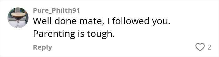 Comment by user Pure_Philth91 mentions following someone, acknowledging parenting challenges.