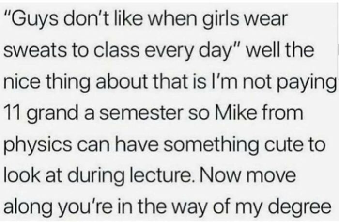 Text image challenging social norms about women's attire in education settings, promoting social justice.