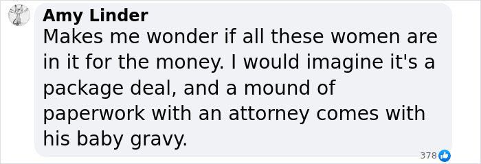 Text comment discussing financial motives in relation to Elon Musk's alleged 13th child. Text comment discussing financial motives in relation to Elon Musk's alleged 13th child.