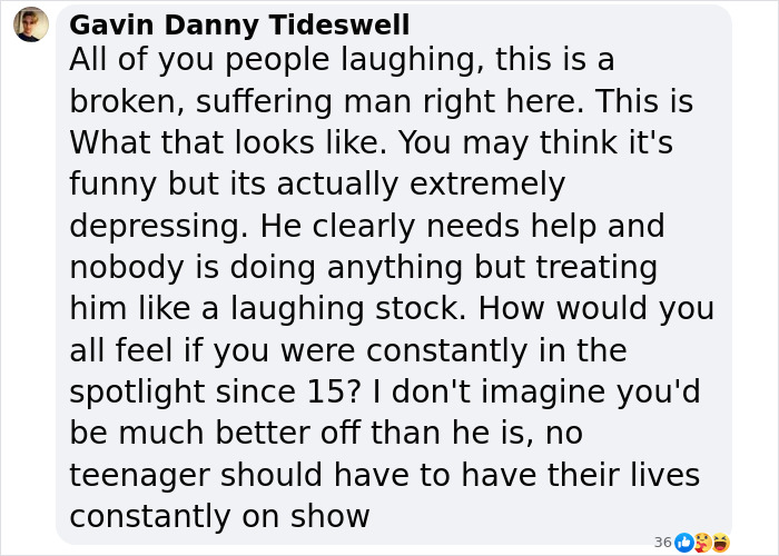Comment discussing concerns over someone's well-being and public treatment, emphasizing need for empathy.