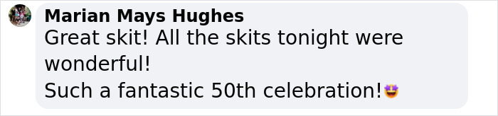 Comment praising SNL's 50th celebration, calling the skits wonderful.