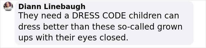 Comment on dress code, suggesting children dress better than adults.