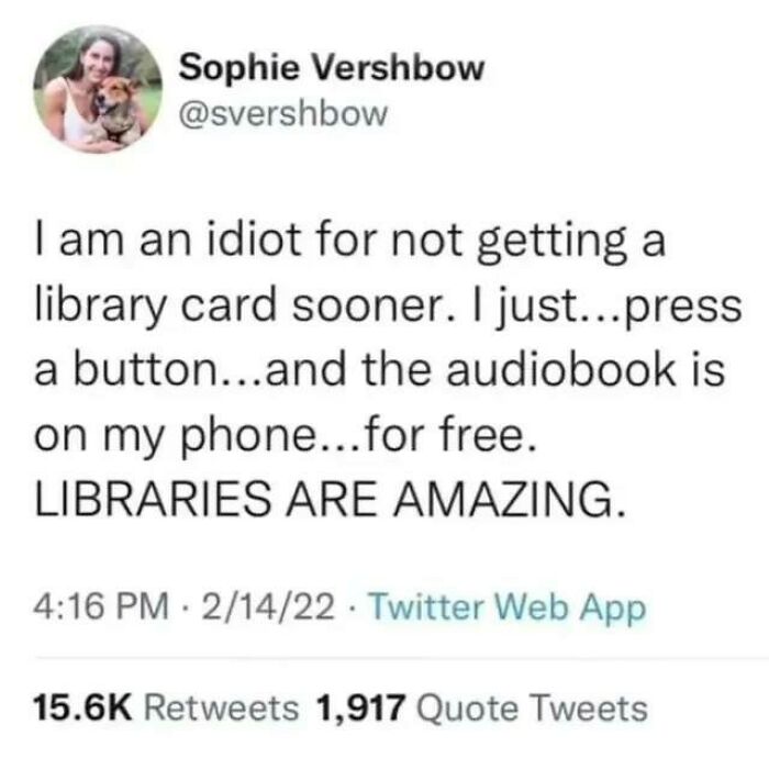 Tweet highlighting the value of library cards and free audiobooks, emphasizing social justice benefits of accessible resources.