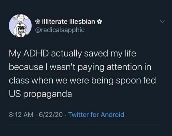 Tweet about ADHD as a tool against propaganda, highlighting social justice themes.