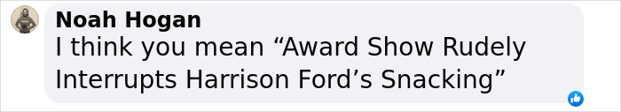 Comment about award show interrupting Harrison Ford&rsquo;s snacking, related to viral meme moment at 2025 SAG Awards.