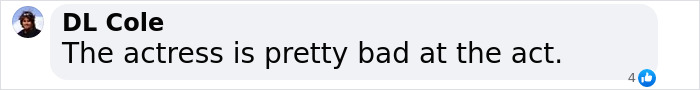 Comment about an actress with negative feedback regarding her performance.